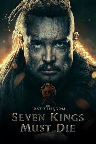 Free subtitles for The Last Kingdom: Seven Kings Must Die 2023