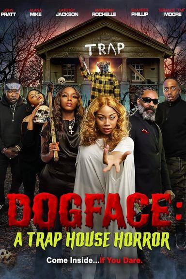 Free subtitles for Dogface: A TrapHouse Horror 2021