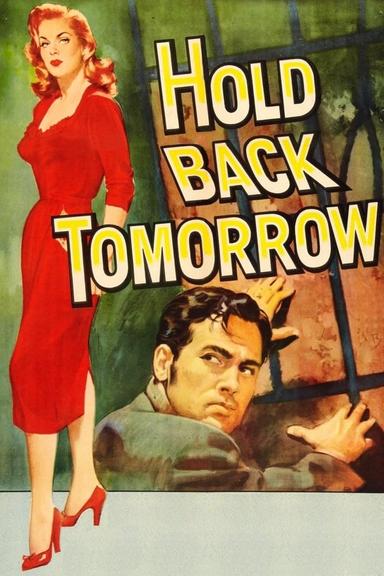 Free subtitles for Hold Back Tomorrow 1955