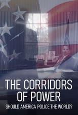 Subtitles for Corridors of Power: Should America Police the World?