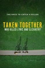 Subtitles for Taken Together: Who Killed Lyric and Elizabeth?