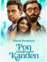 Subtitles for Pon Ondru Kanden