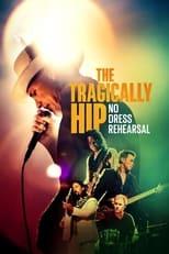 Subtitles for The Tragically Hip: No Dress Rehearsal