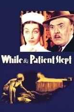 Subtitles for While the Patient Slept