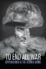 Subtitles for To End All War: Oppenheimer & the Atomic Bomb